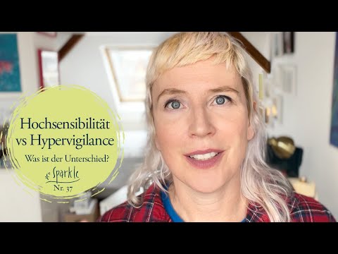 Hochsensibilität und Hypervigilance – was ist eigentlich der Unterschied?
