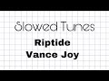 Riptide Vance Joy Slowed Deeper Pitch Audio