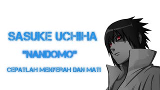 Download lagu Kata kata Anime Marah Sasuke Nandomo Story WA... mp3