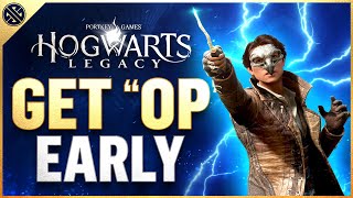 How To Get "Overpowered" Early In Hogwarts Legacy