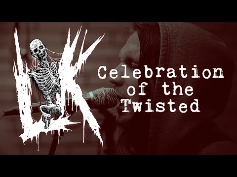 LIK - Celebration of the Twisted (OFFICIAL VIDEO)