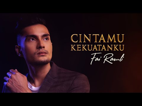Fai Ramli - Cintamu Kekuatanku  (Official Music Video)