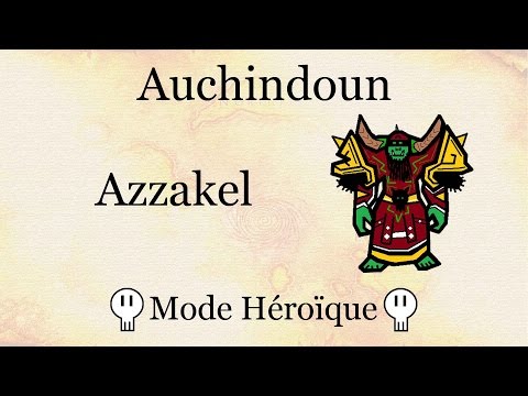 Guide : Azzakel (Auchindoun - Héroïque)