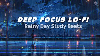 🌧️ Deep Focus Lo-Fi: Rainy Day Study Beats 🎶📖