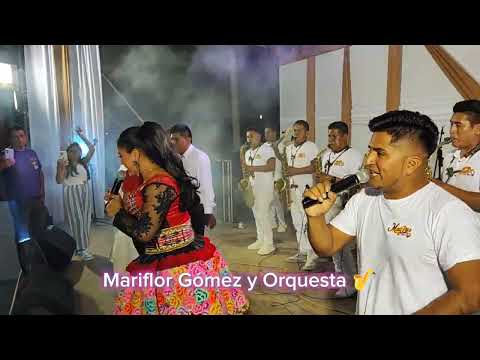 Mix huaylarsh MARIFLOR  GÓMEZ y ORQUESTA