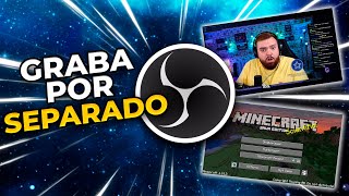 ASÍ GRABAN TUS YOUTUBERS FAVORITOS! CÓMO GRABAR WEBCAM Y GAMEPLAY POR SEPARADO | OBS STUDIO TUTORIAL