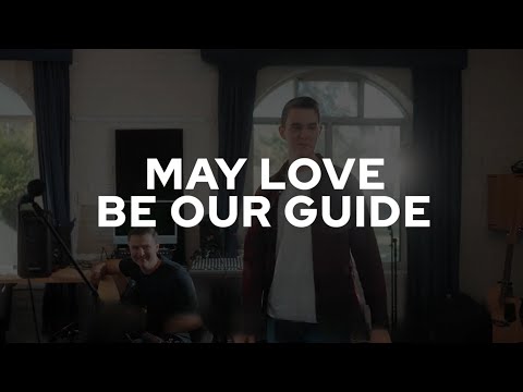 Daniel McIntosh - May Love Be Our Guide (Official Music Video)