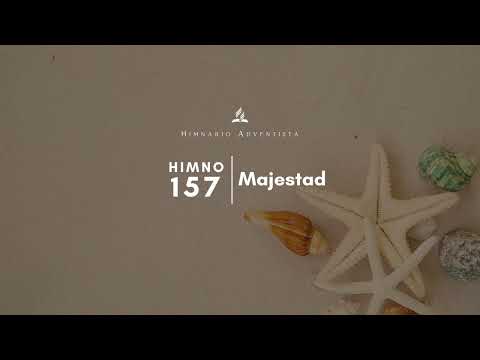 Himnario Adventista #157 Majestad