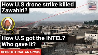 Al-Qaeda chief Zawahiri killed in a U.S drone strike in Kabul Afghanistan | Geopolitics