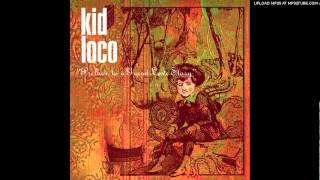 Kid Loco - Relaxin' with cherry