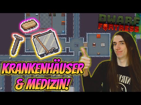 Krankenhaus & Medizin! - Dwarf Fortress Kurztipps