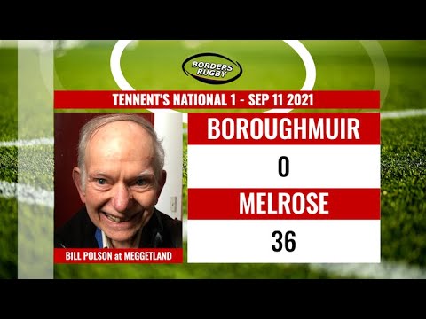 RUGBY REPORT: BOROUGHMUIR v MELROSE - NATIONAL 1 - 11.9.21