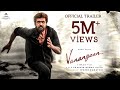 Vanangaan Official Trailer Bala Arun Vijay GV PrakashKumar SureshKamatchi Vhouse Productions
