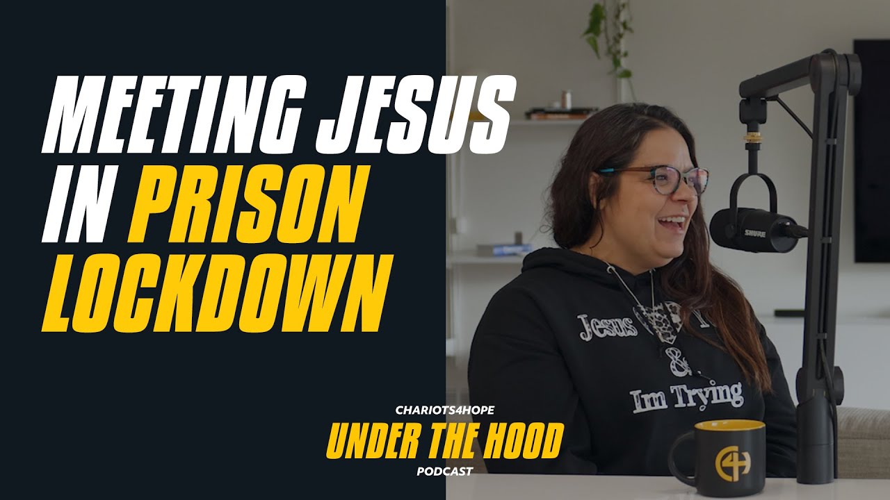 Meeting Jesus In A Prison LOCKDOWN || Holly's Story