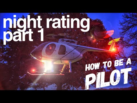 How to be a helicopter pilot -  Night Rating training Part 1
