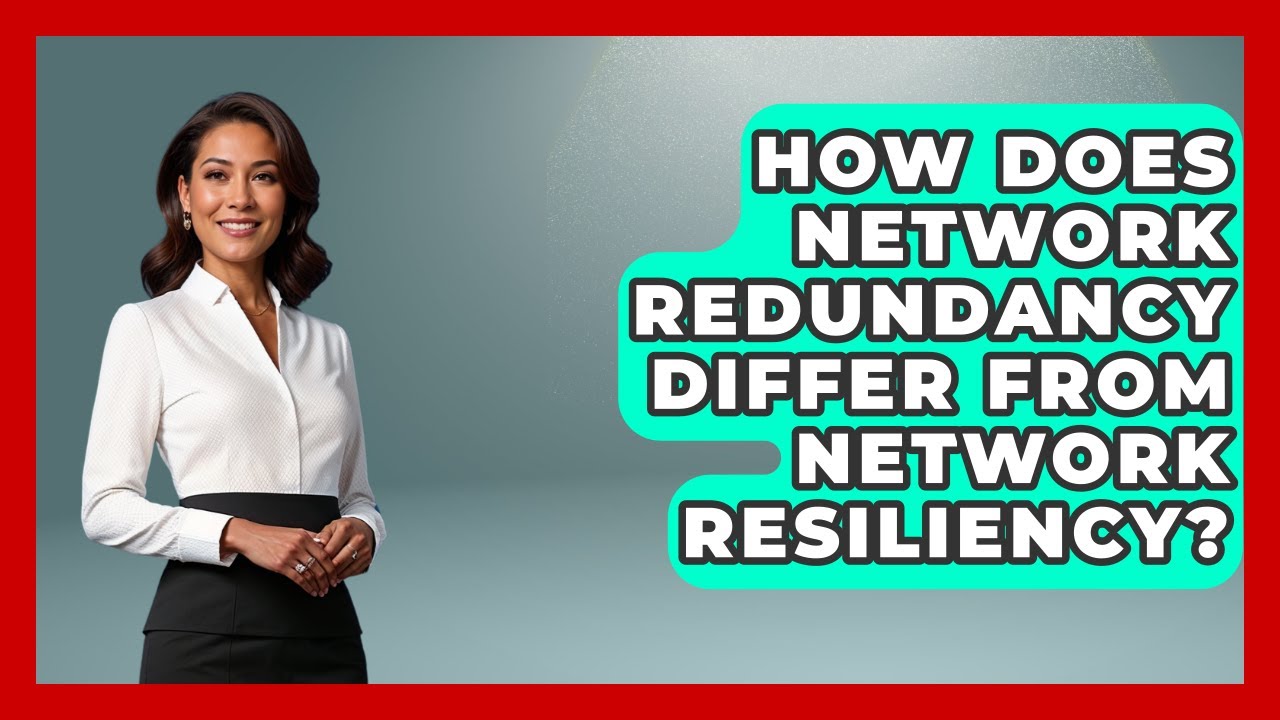 How Does Network Redundancy Differ From Network Resiliency? - Internet Infrastructure Explained