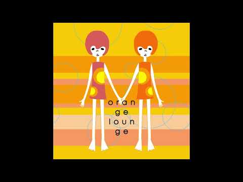 Orange Lounge - Orange Lounge (HD)