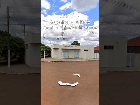 CCB Engenheiro Beltrão PR | Distrito Figueira do Oeste#igreja#evangelho#templo#irmandadeccb#ccbhinos