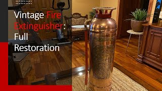 TNT Try New Things - 33:   Vintage copper & brass fire extinguisher full restoration