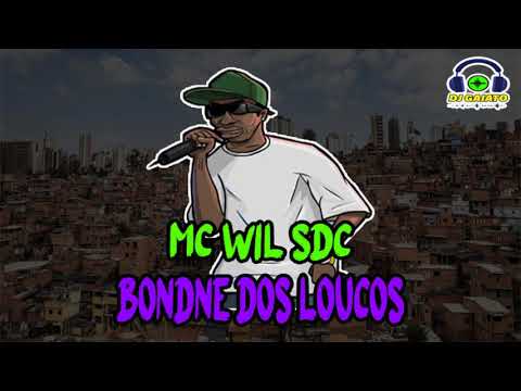 MC WIL SDC - B DOS LOUCOS (DJ GAIATO)