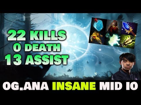 ANA CRAZY MID IO 22 KILLS 0 DEATH 7.22e DOTA2