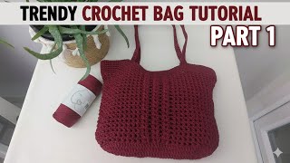 Trendy Crochet Bag Tutorial | PART 1