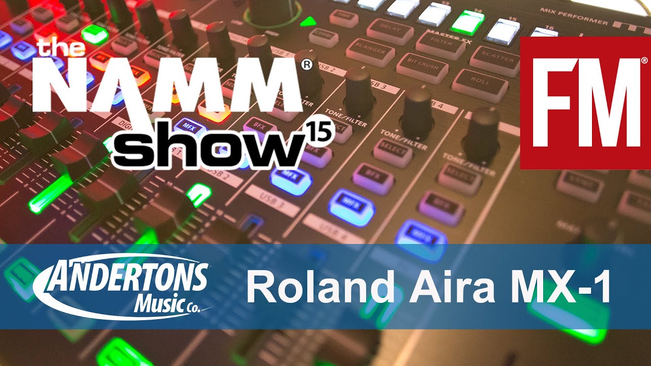 NAMM 2015: Roland Aira MX-1 - YouTube