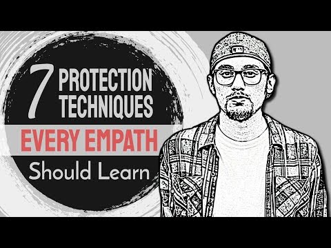 7 Protection Techniques Every Empath Should Learn