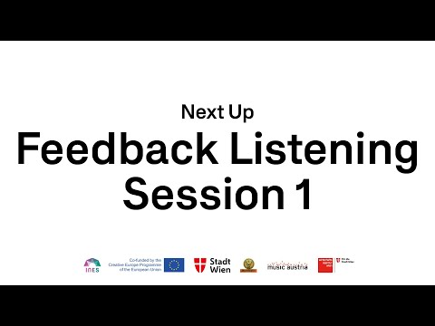 Feedback Listening Session 1