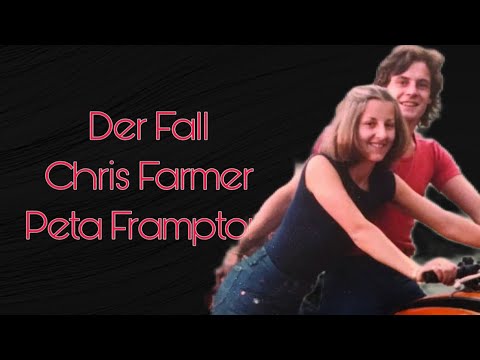Das schlimme Schicksal von Chris Farmer Peta Frampton | True Crime Deutsch