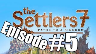 the Settlers 7 Campaign Ep 5  - The missclick