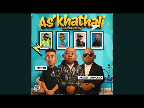 Vetkuk vs Mahoota & Vin Tao - As’khathali (Official Audio) feat. Scotts Maphuma, Dladla Mshunqisi