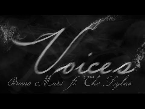 VOICES - Bruno Mars ft The Lylas