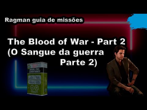The Blood of War - Part 2 (O Sangue da guerra - Parte 2) Ragman guia de missões - Escape From Tarkov