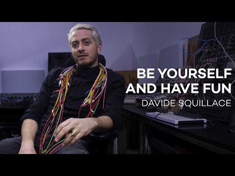 Be Yourself and Have Fun | Davide Squillace.
