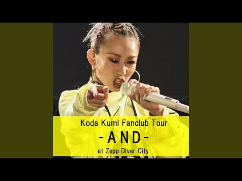 JUST THE WAY YOU ARE / flower (Koda Kumi Fanclub Tour - AND -)