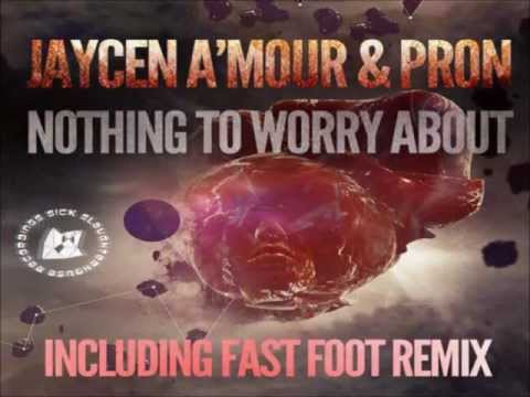 ProN, Jaycen A'mour - Nothing To Worry About