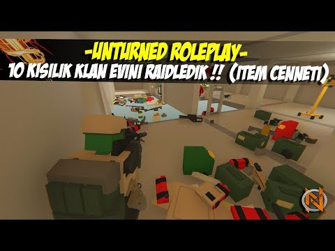 10 KİŞİLİK KLANIN EVİNİ RAİDLEDİK! (UNTURNED CLAN RAİD) !! UNTURNED RAİD #80