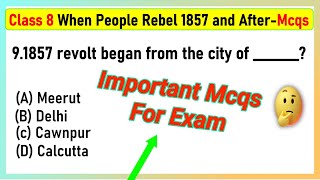 When People Rebel 1857 and After with Answers | Class 8 History Chapter 5 MCQ Question with Answers