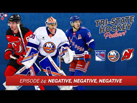 Episode 24: Negative, Negative, Negative | Tri-State Hockey Podcast