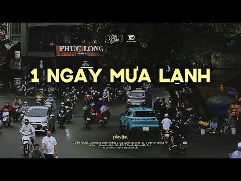 𝐏𝐥𝐚𝐲𝐥𝐢𝐬𝐭 Chill Ngày Mưa Lạnh Khi Vào Mùa Đông 📻 Nắng Có Mang Em Về, Không Biết Phải Làm Sao