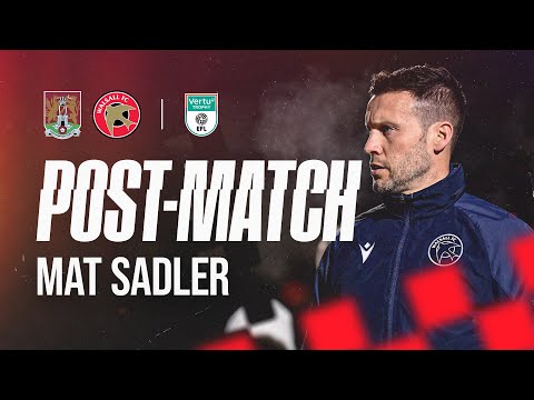 Nach dem Spiel: Cheftrainer Mat Sadler über seinen Abschied aus der Vertu Trophy und Neuigkeiten ...