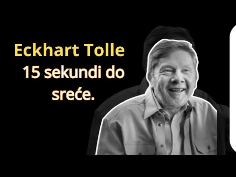 3 trika za mozak koja će vas učiniti sretnijima za 15 sekundi. | Eckhart Tolle