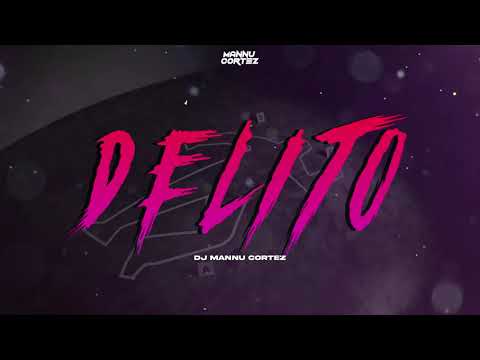 🔪 DELITO (REMIX) - NATHY PELUSO ✘ DJ MANNU CORTEZ 🔪