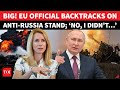 No What I Meant EU S Kaja Kallas Makes Shocking U Turn On Anti Russia Push Watch