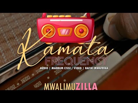 Mwalimu Zilla - Kamata Frequency
