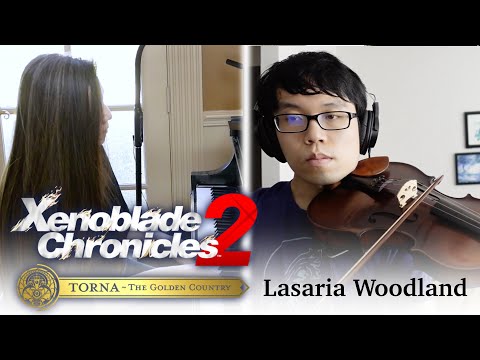 Lasaria Woodland - Xenoblade Chronicles 2: Torna, The Golden Country (piano/viola ft. @animevivi)
