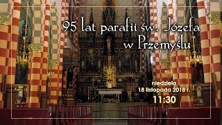 Msza Święta z parafii pw. św. Józefa w Przemyślu