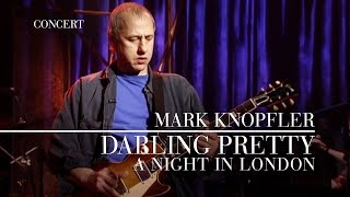 Darling Pretty - Mark Knopfler