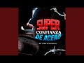 Super Confianza De Acero